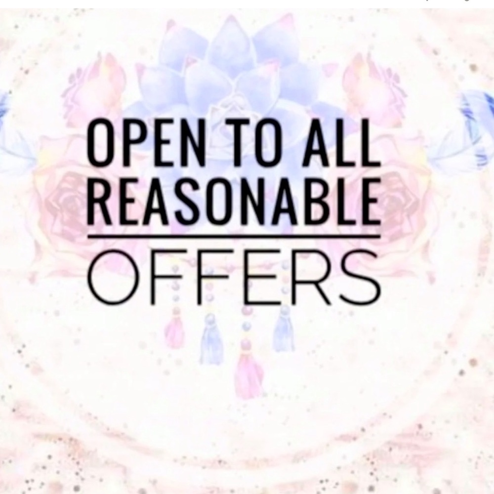 Open❤️ for all reasonable offers.